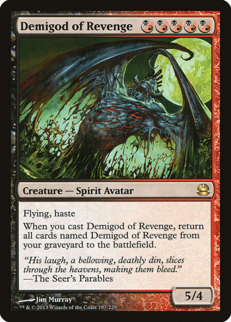 Demigod of Revenge - When you cast this spell