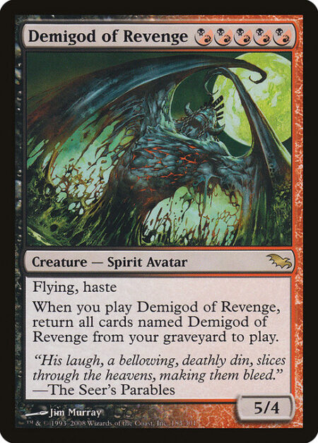Demigod of Revenge - When you cast this spell