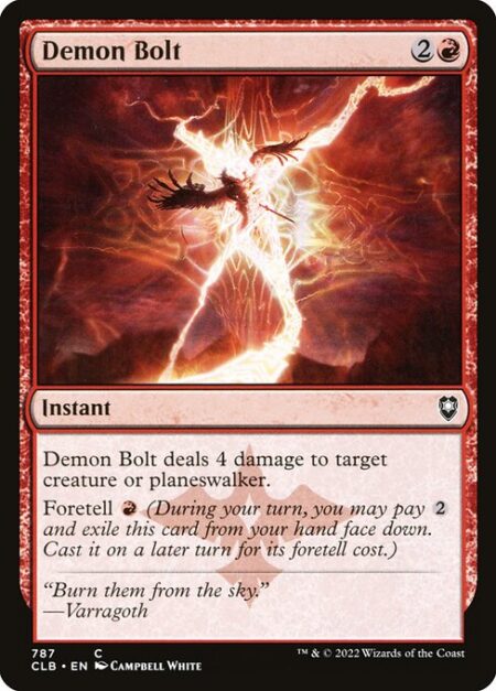 Demon Bolt - Demon Bolt deals 4 damage to target creature or planeswalker.