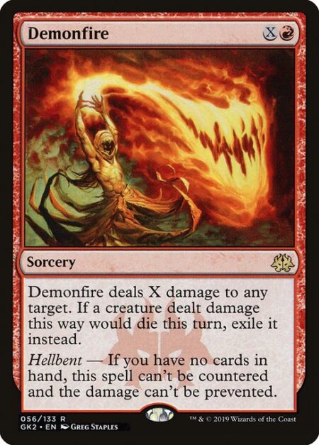 Demonfire - Demonfire deals X damage to any target. If a creature dealt damage this way would die this turn