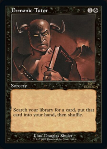 Demonic Tutor - Search your library for a card