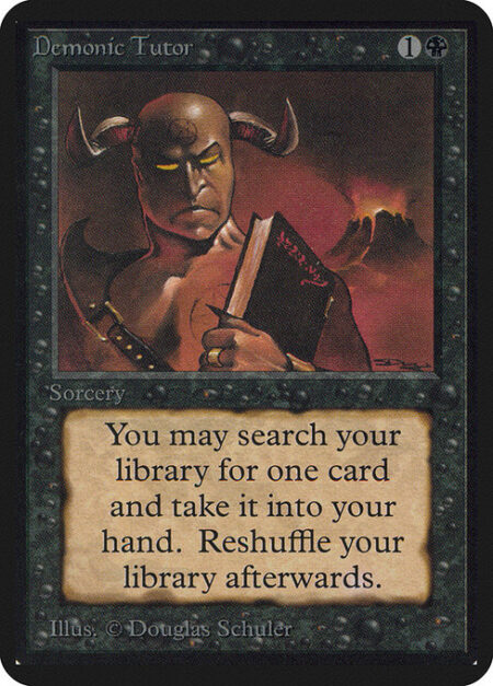 Demonic Tutor - Search your library for a card