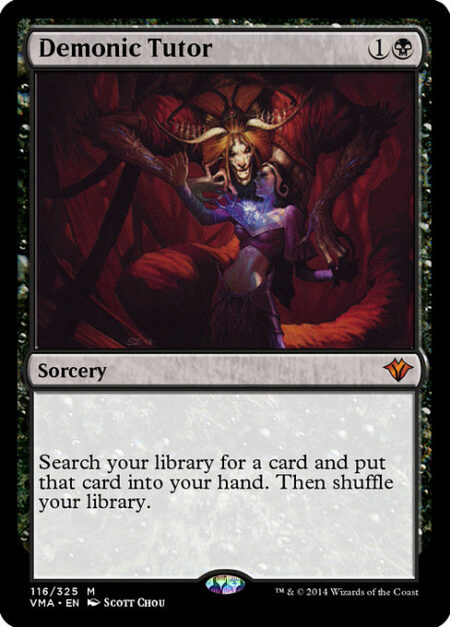 Demonic Tutor - Search your library for a card