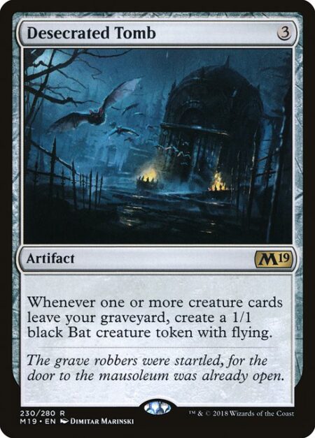 Desecrated Tomb - Whenever one or more creature cards leave your graveyard