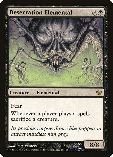 Desecration Elemental - Fear (This creature can't be blocked except by artifact creatures and/or black creatures.)