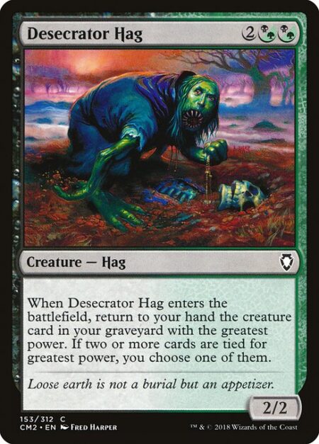 Desecrator Hag - When Desecrator Hag enters the battlefield