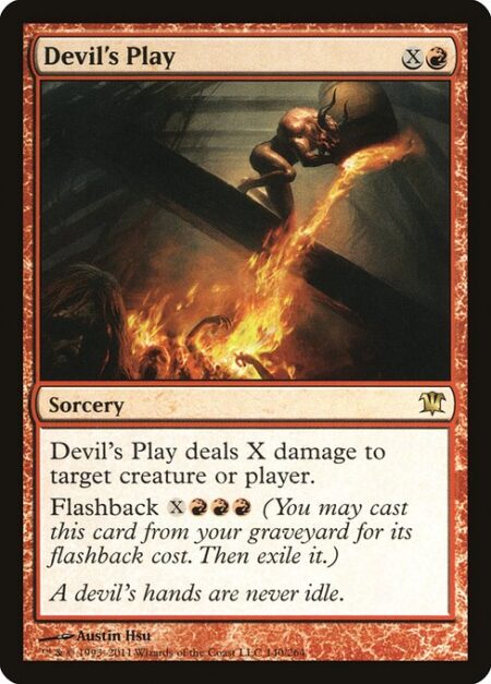 Devil's Play - Devil's Play deals X damage to any target.