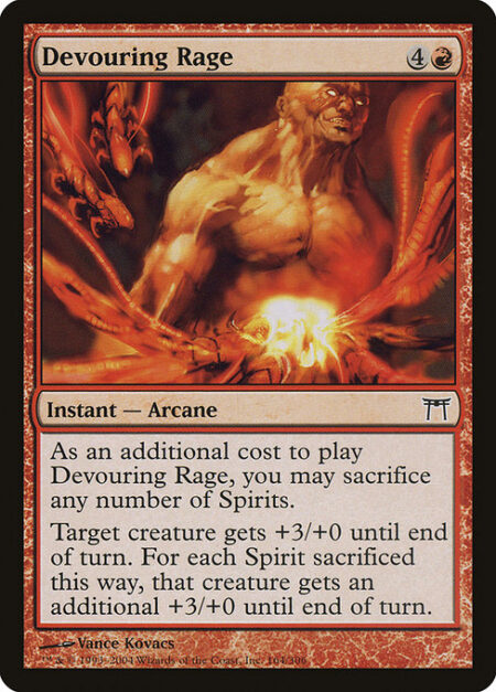 Devouring Rage - As an additional cost to cast this spell