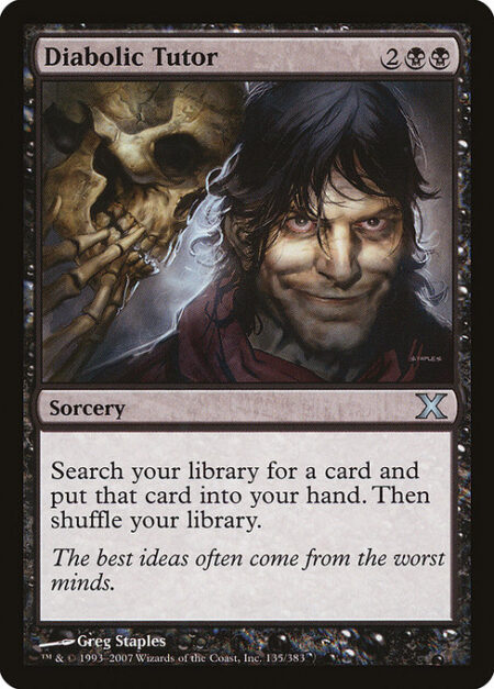 Diabolic Tutor - Search your library for a card