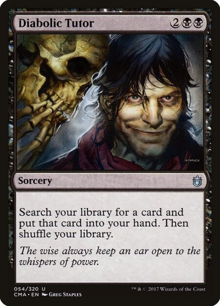 Diabolic Tutor - Search your library for a card