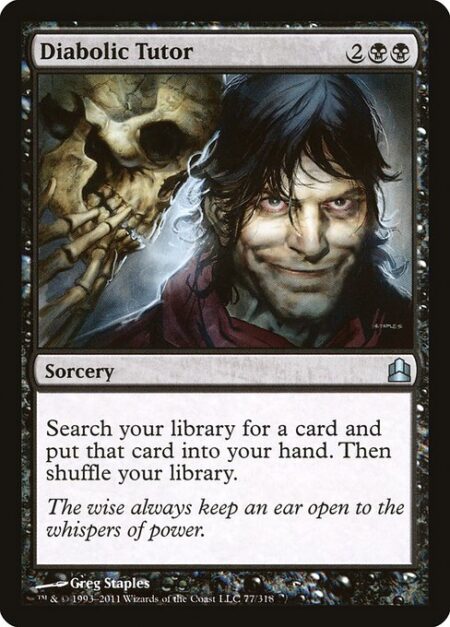 Diabolic Tutor - Search your library for a card