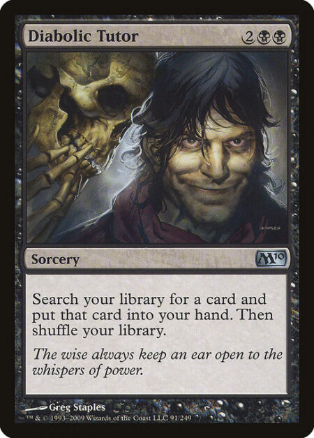 Diabolic Tutor - Search your library for a card