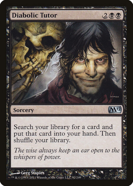 Diabolic Tutor - Search your library for a card