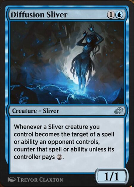 Diffusion Sliver - Whenever a Sliver creature you control becomes the target of a spell or ability an opponent controls