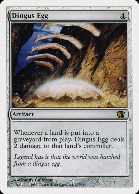 Dingus Egg - Whenever a land is put into a graveyard from the battlefield