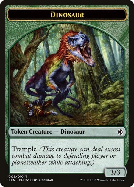 Dinosaur - Trample (This creature can deal excess combat damage to the player or planeswalker it's attacking.)