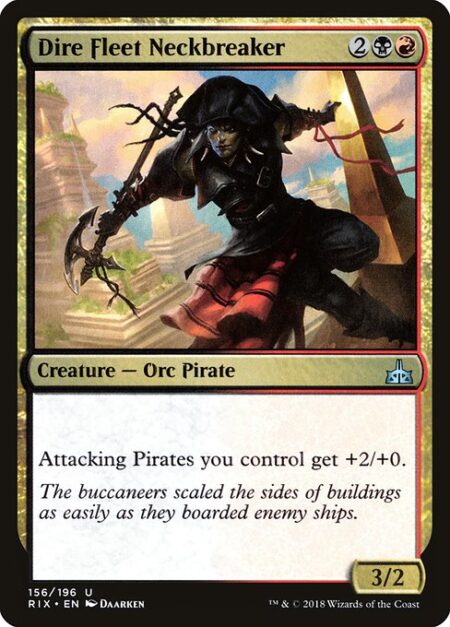 Dire Fleet Neckbreaker - Attacking Pirates you control get +2/+0.