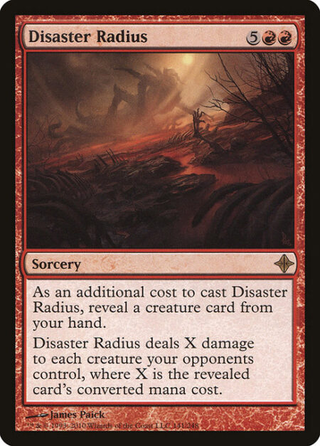 Disaster Radius - As an additional cost to cast this spell