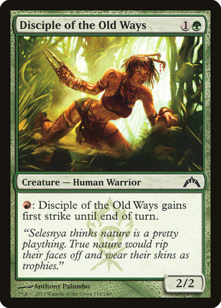 Disciple of the Old Ways - {R}: Disciple of the Old Ways gains first strike until end of turn.