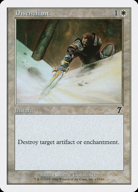 Disenchant - Destroy target artifact or enchantment.