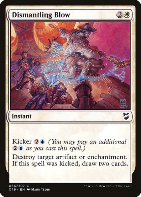 Dismantling Blow - Kicker {2}{U} (You may pay an additional {2}{U} as you cast this spell.)