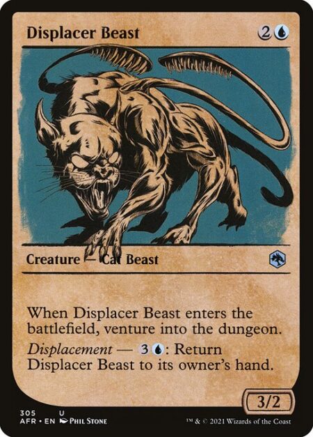 Displacer Beast - When Displacer Beast enters the battlefield