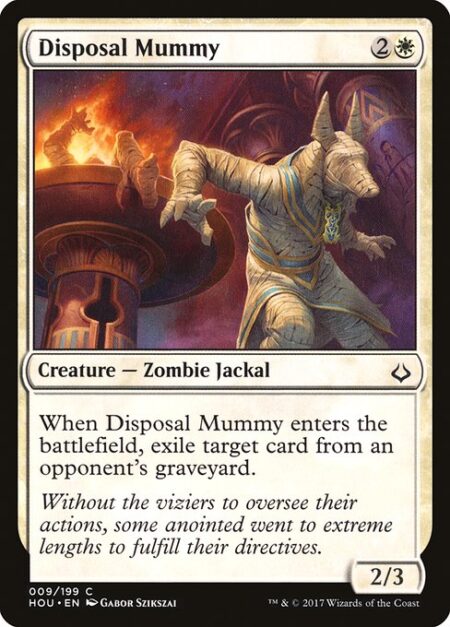 Disposal Mummy - When Disposal Mummy enters the battlefield