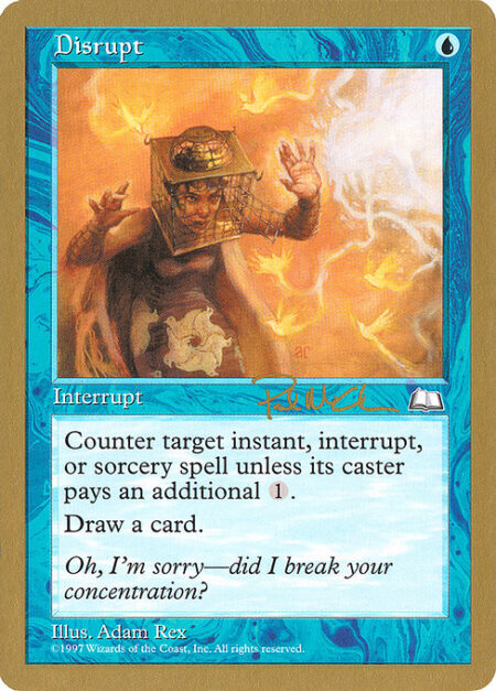 Disrupt - Counter target instant or sorcery spell unless its controller pays {1}.