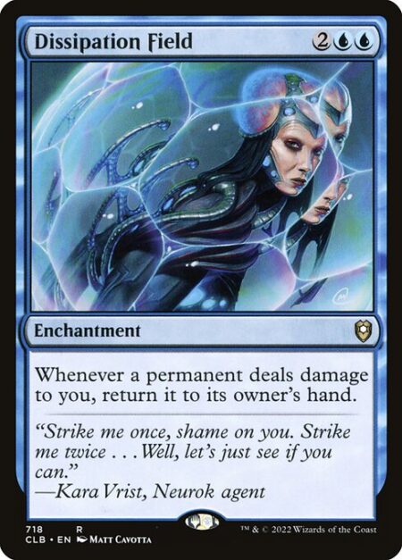 Dissipation Field - Whenever a permanent deals damage to you