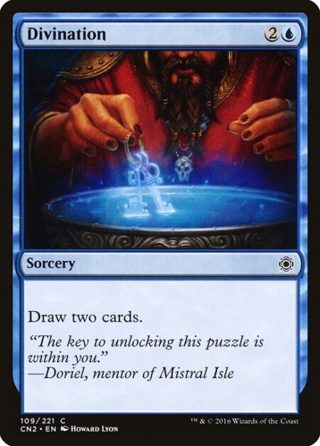 Divination - Draw two cards.