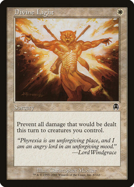 Divine Light - Prevent all damage that would be dealt this turn to creatures you control.