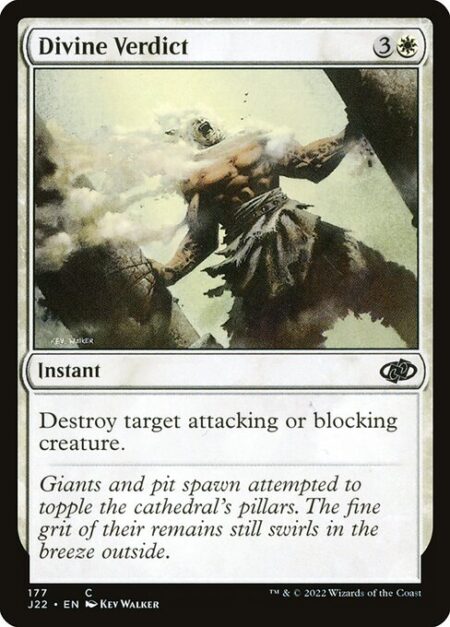 Divine Verdict - Destroy target attacking or blocking creature.