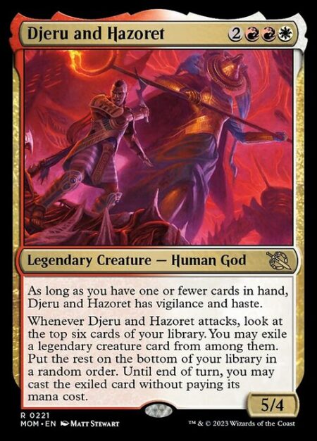 Djeru and Hazoret - As long as you have one or fewer cards in hand