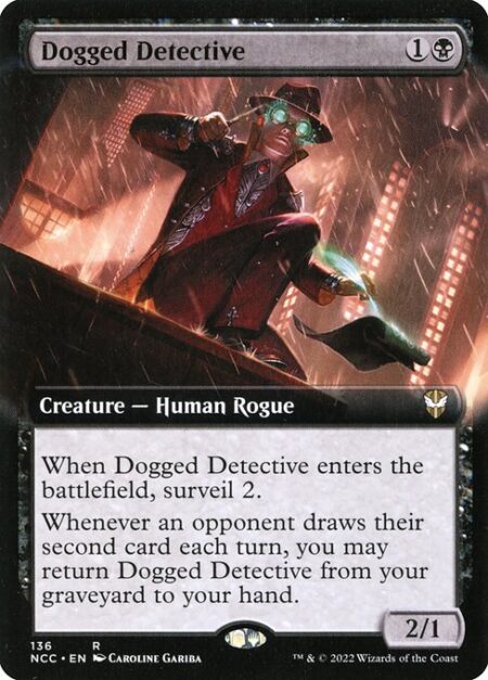 Dogged Detective - When Dogged Detective enters the battlefield