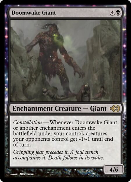 Doomwake Giant - Constellation — Whenever Doomwake Giant or another enchantment you control enters