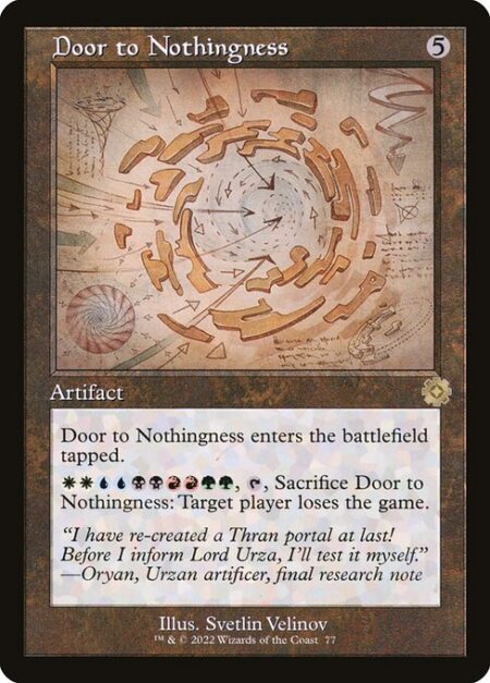 Door to Nothingness - Door to Nothingness enters the battlefield tapped.