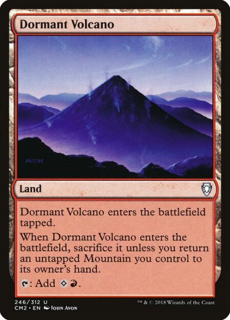 Dormant Volcano - Dormant Volcano enters the battlefield tapped.