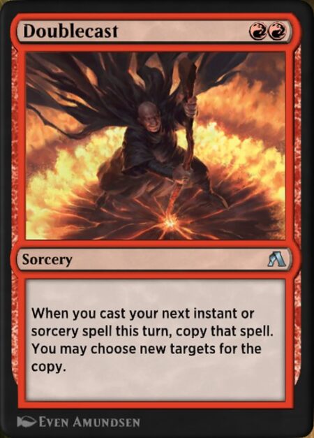 Doublecast - When you next cast an instant or sorcery spell this turn