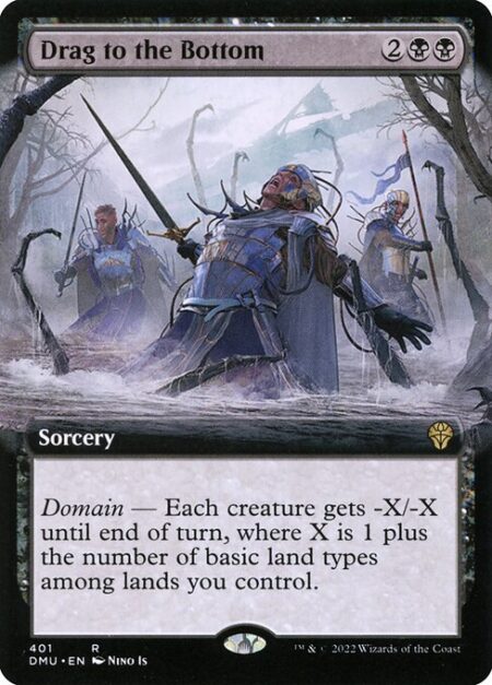 Drag to the Bottom - Domain — Each creature gets -X/-X until end of turn