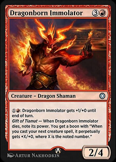 Dragonborn Immolator - {2}{R}: Dragonborn Immolator gets +1/+0 until end of turn.