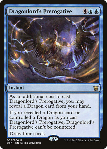 Dragonlord's Prerogative - As an additional cost to cast this spell