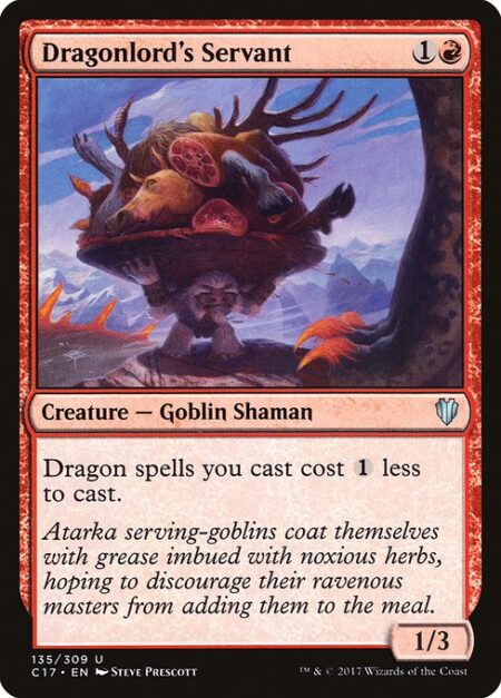 Dragonlord's Servant - Dragon spells you cast cost {1} less to cast.