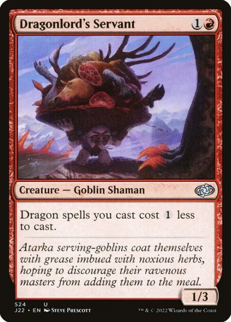 Dragonlord's Servant - Dragon spells you cast cost {1} less to cast.