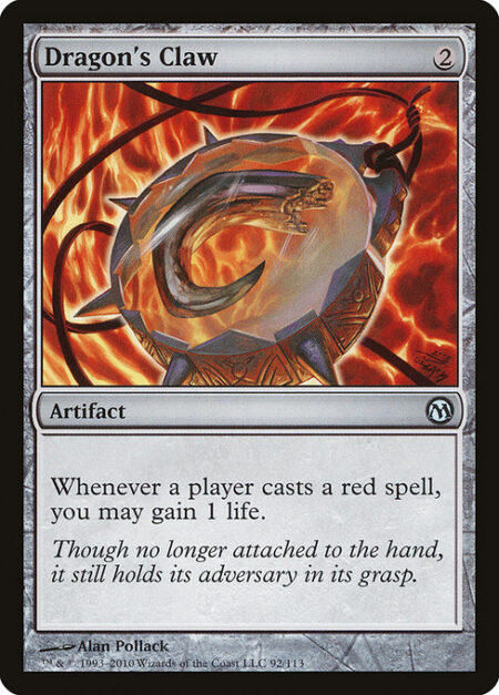 Dragon's Claw - Whenever a player casts a red spell