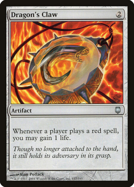 Dragon's Claw - Whenever a player casts a red spell