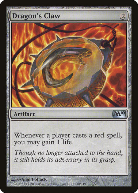 Dragon's Claw - Whenever a player casts a red spell