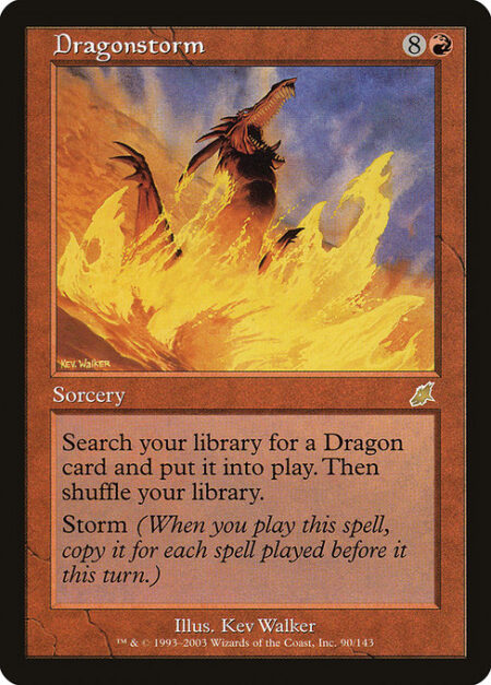 Dragonstorm - Search your library for a Dragon permanent card