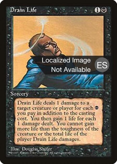 Drain Life - Spend only black mana on X.