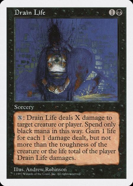 Drain Life - Spend only black mana on X.