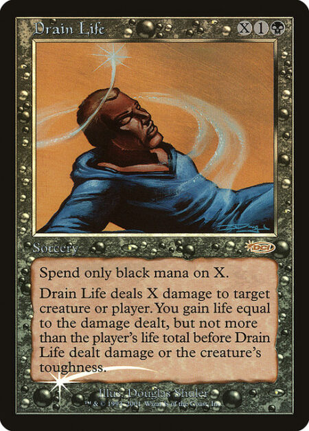 Drain Life - Spend only black mana on X.